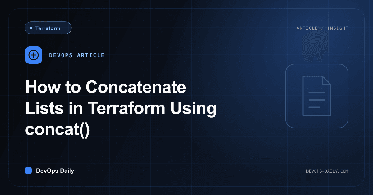 How to Concatenate Lists in Terraform Using concat()